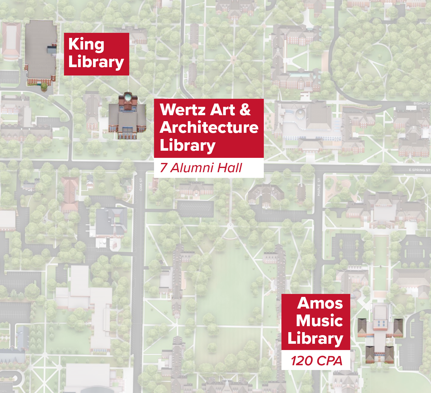 An illustrated Miami University campus map with King Library, Alumni Hall, and the Center for Performing Arts highlighted, along with text alongside each building indicating King LIbrary, Wertz Art & Architecture Library, and Amos Music Library respectively.