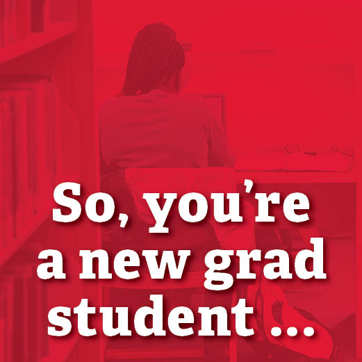 So, you're a new grad student