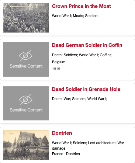 A screenshot shows four thumbnails of images from the Bowden Postcards Collection. Two are labeled Crown Prince in the Moat and Dontrien, and show the postcard image. Two others show an icon of an eye with a line through it and the words Sensitive Content instead of the image thumbnail. The two marked as sensitive are captioned: Dead German Soldier in Coffin and Dead Soldier in Grenade Hole.
